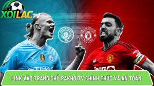 Rakhoitv – Link vào trang chủ Rakhoi với tốc độ truy cập nhanh 1s
